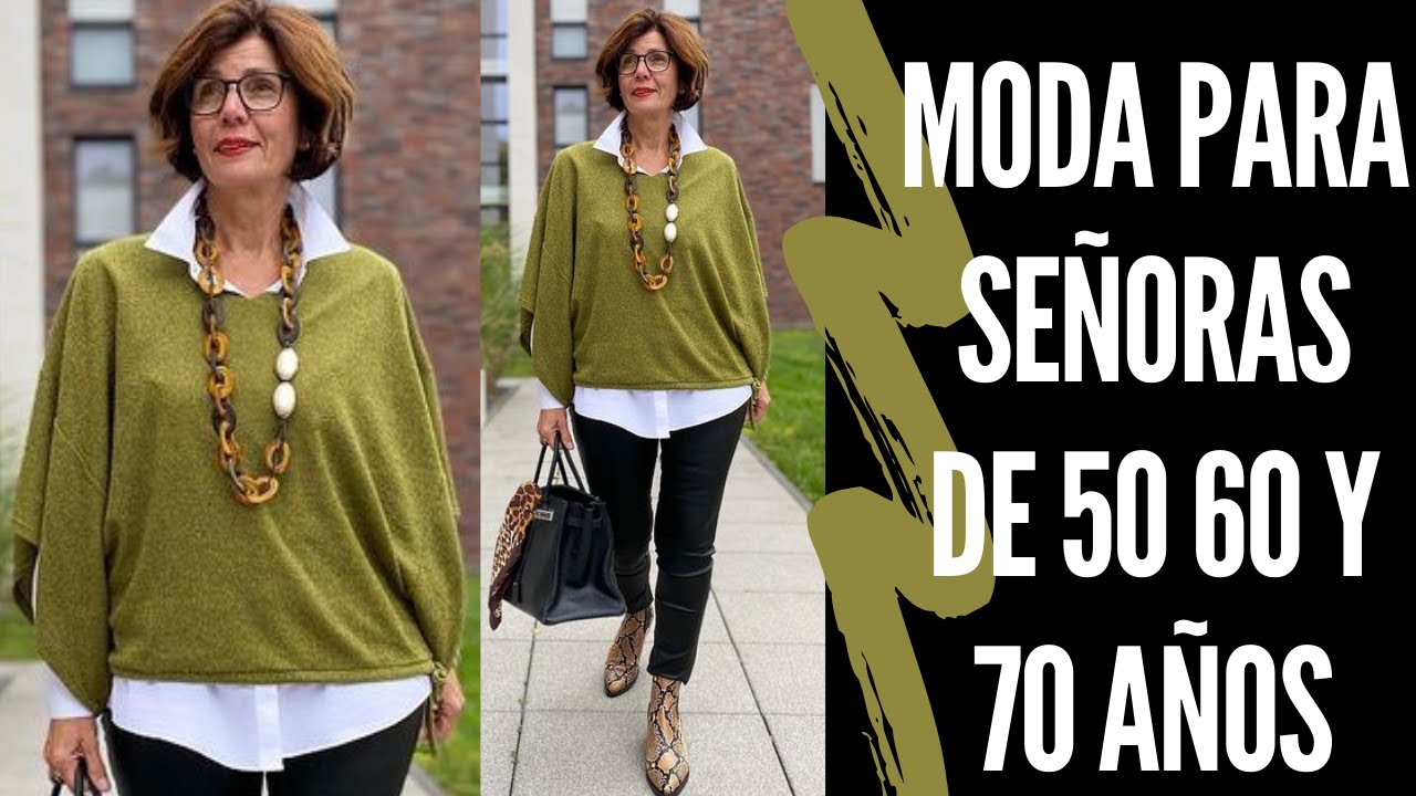 MODA PARA SEÑORAS DE 50 60 Y 70 AÑOS SEÑORAS MODERNAS COMO VESTIR A LOS 50 60 Y 70 AÑOS