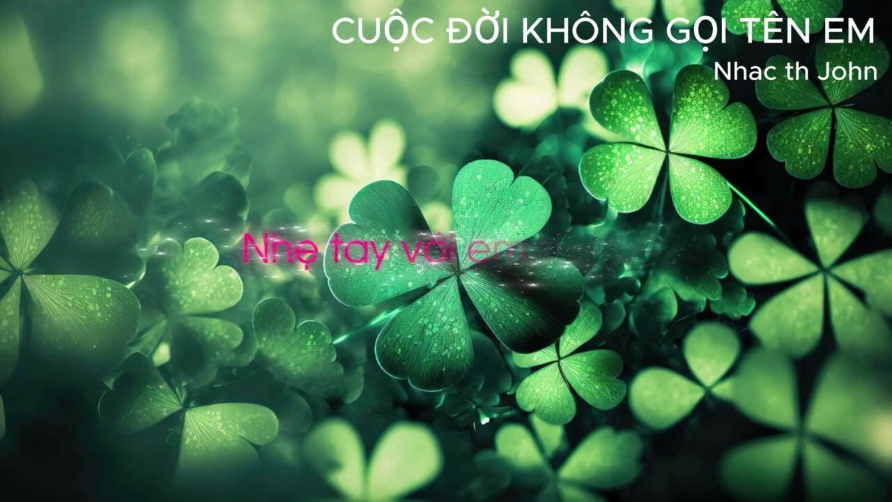 CUỘC ĐỜI KHÔNG GỌI TÊN EM