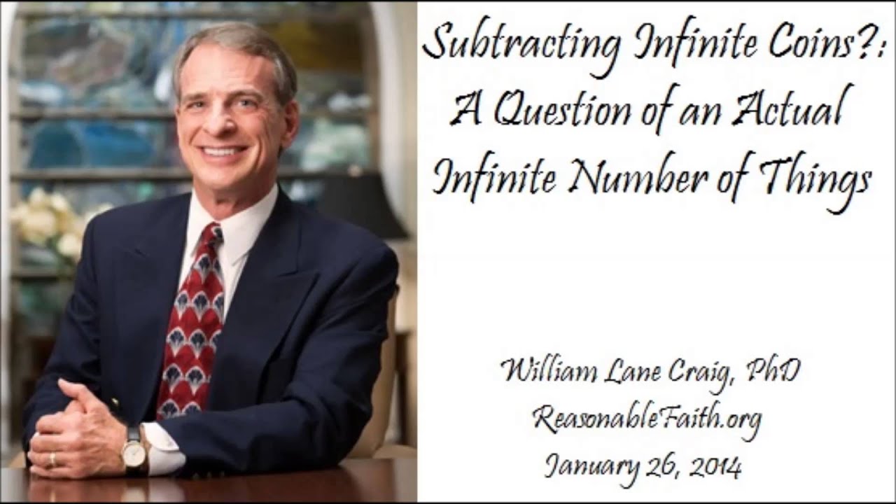 Subtracting Infinite Coins?: Question on Actual Infinite Things - William Lane Craig, PhD