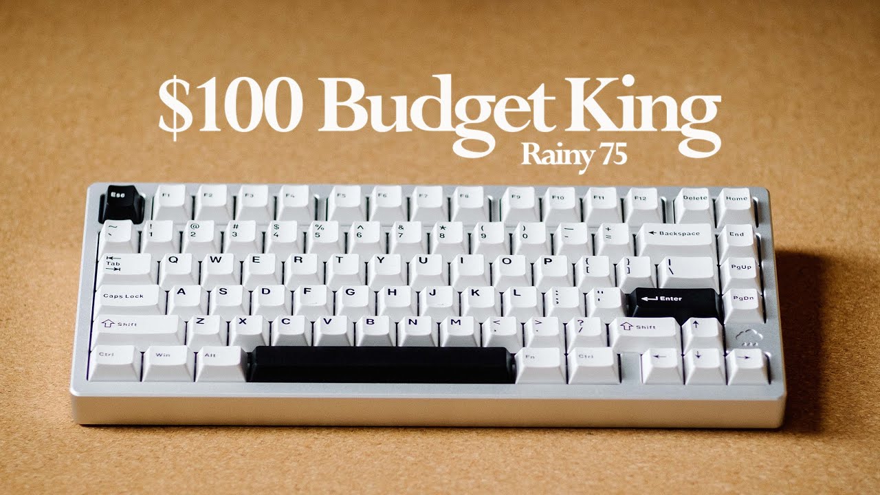 This $100 Keyboard is the New BUDGET KING (Rainy 75)