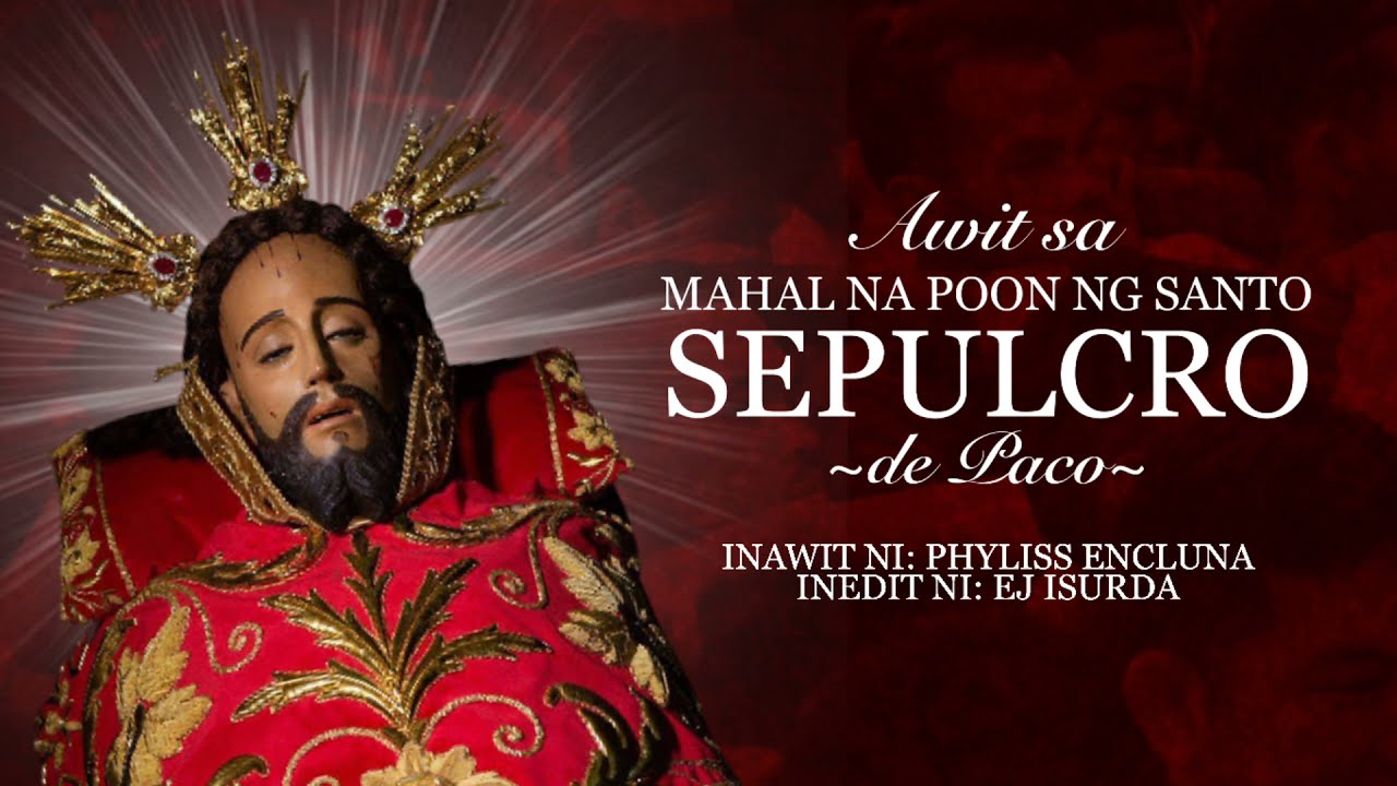 (GOZOS) Awit sa Mahal na Poon ng Santo Sepulcro de Paco