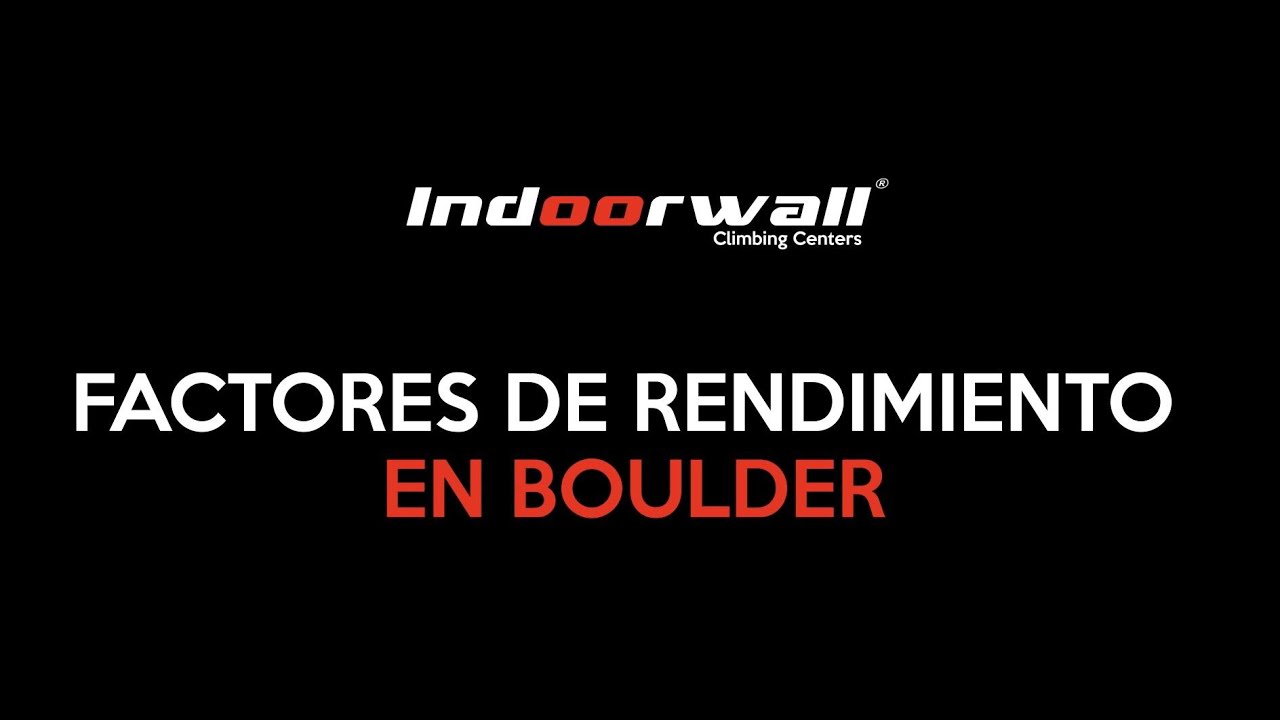 CONSEJOS de ENTRENAMIENTO // FACTORES DE RENDIMIENTO EN BOULDER