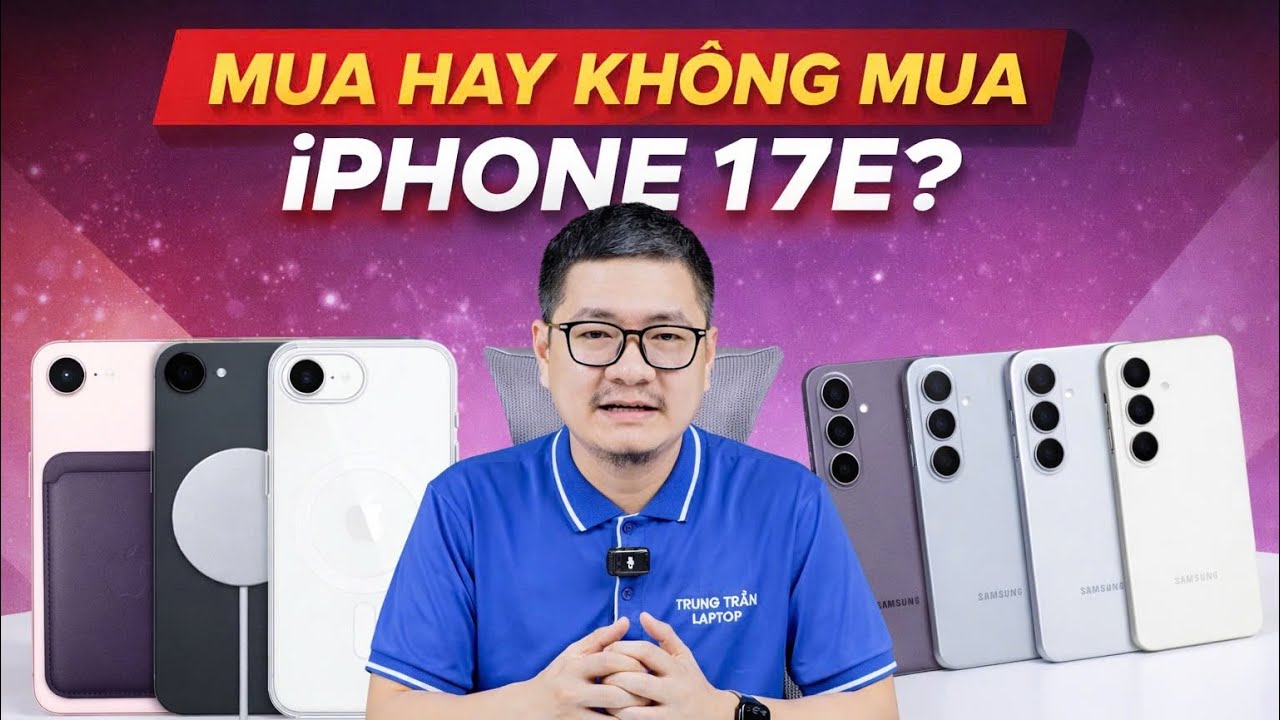 iPhone 17e quá đắt thì mua điện thoại nào thay thế?