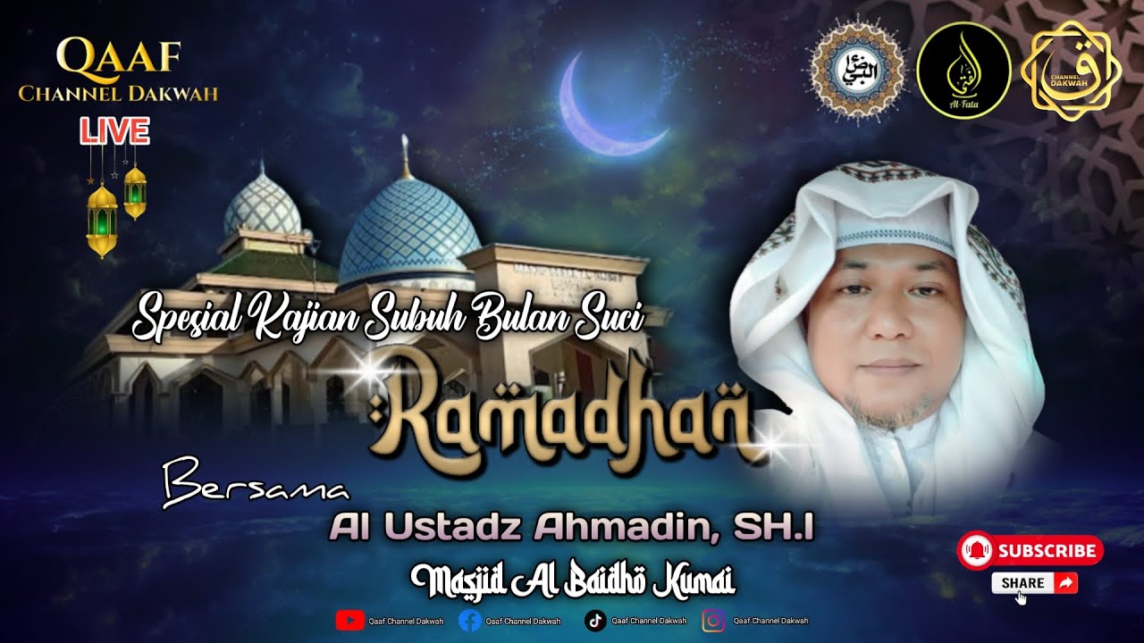 Kajian Subuh Special Ramadhan H 21, Masjid Al Baidho Kumai, Bersama Al Ustadz Ahmadin, SH.I