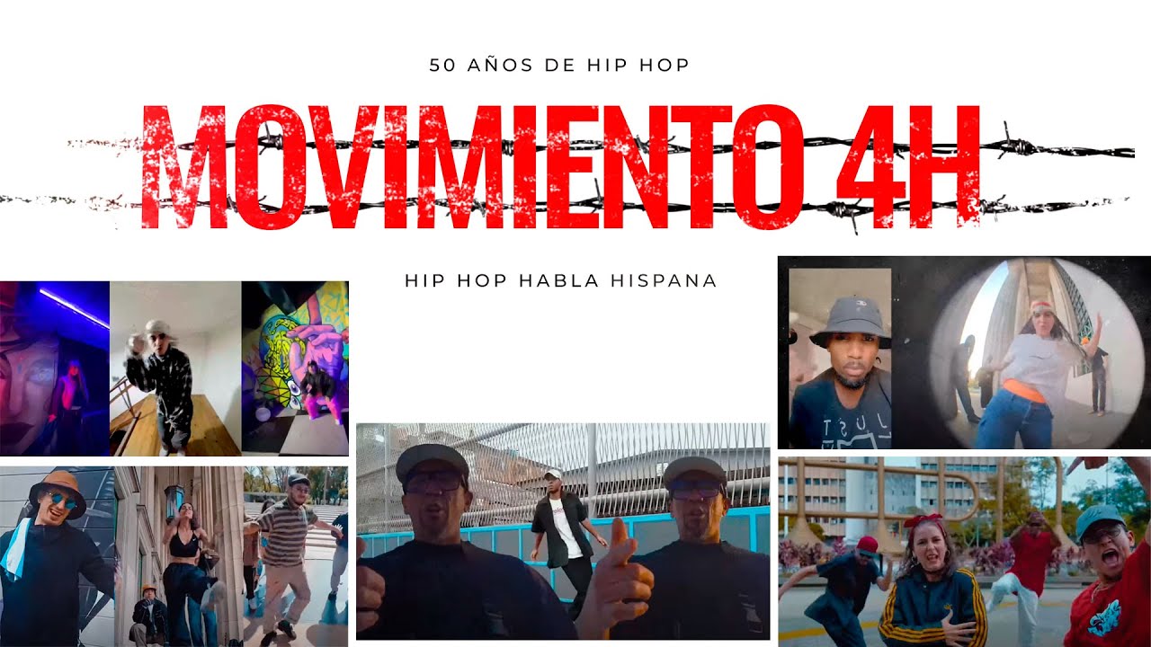 Movimiento 4H - Hip Hop Habla Hispana en los 50 años del Hip Hop - 20 países juntos