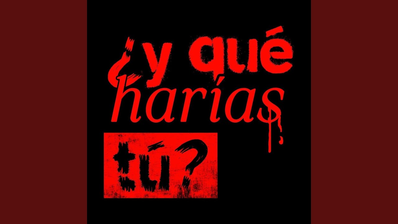 ¿Y Qué Harías Tú?