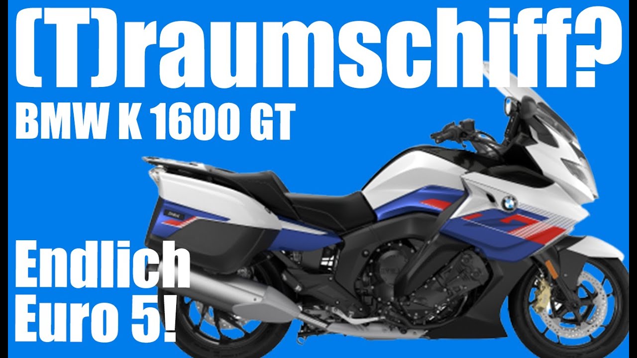 Königsthron auf zwei Rädern? BMW K1600 GT mit Euro 5