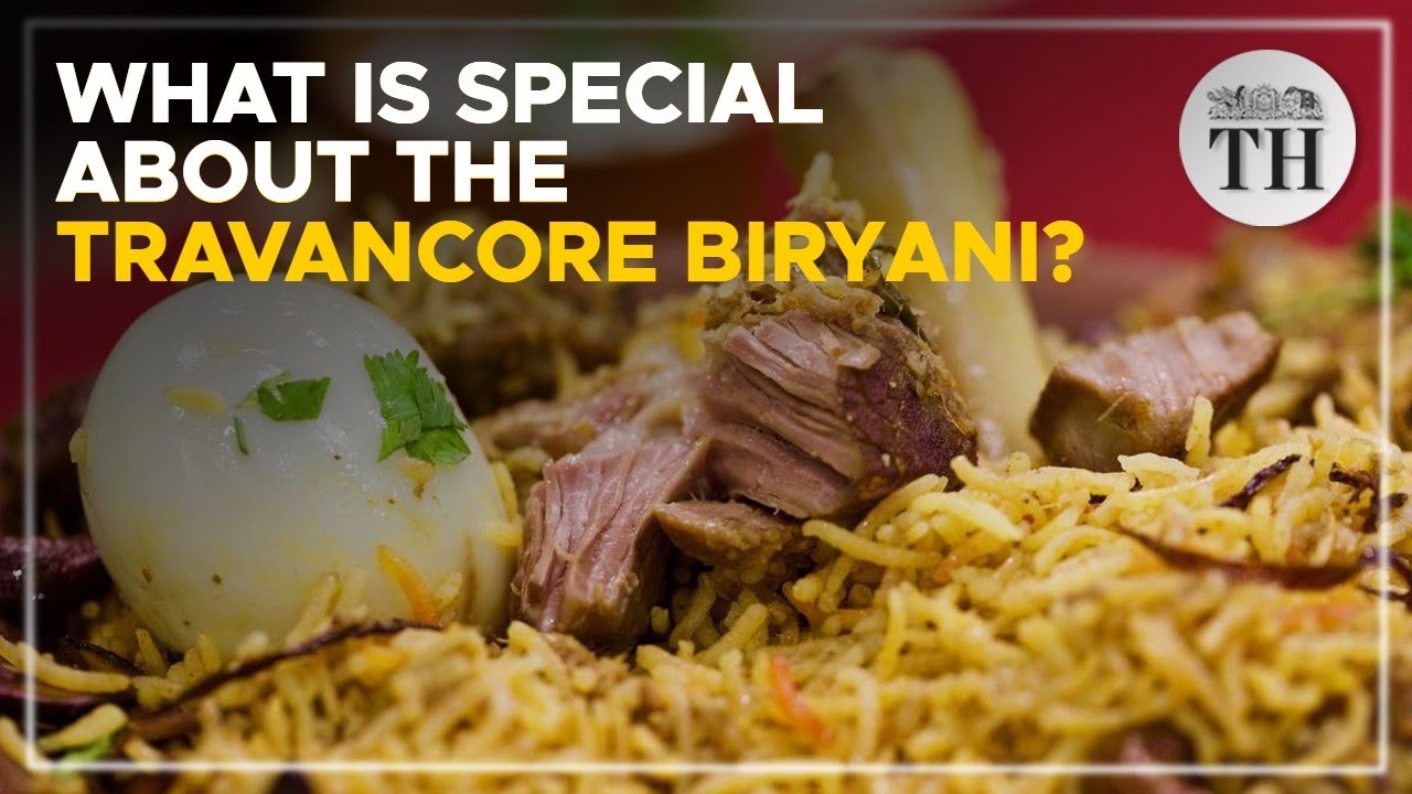 How is the long-grained Travancore biryani prepared? | The Hindu