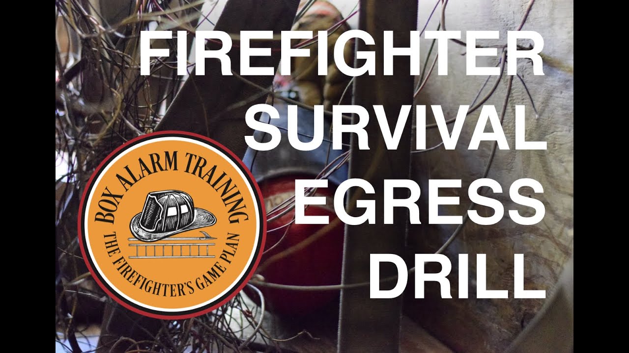 Firefighter Survival - Egress Drill