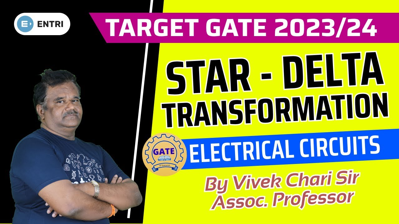 GATE 2023/2024: Star Delta Transformation/Conversions | Electrical Circuits | Gate Telugu by Entri