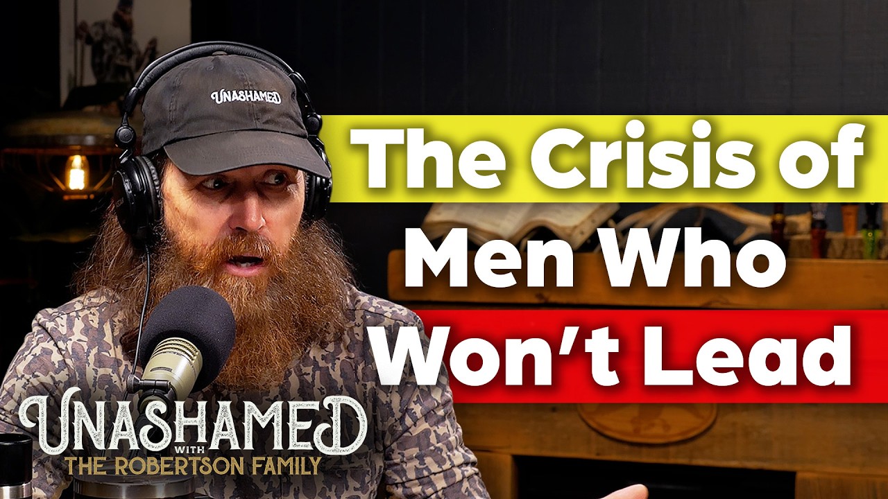The Robertsons Confront the Crisis of Men Who Won’t Lead | 1291