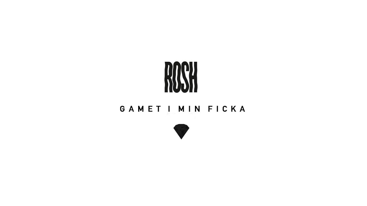 Rosh - Gamet I Min Ficka