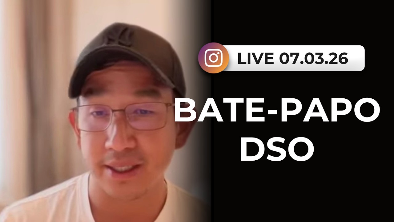 Live - 07.03.2026 | Bate-papo DSO!