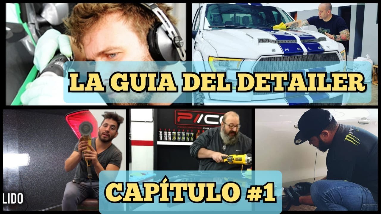 LA GUIA DEL DETAILER. CAPÍTULO #1