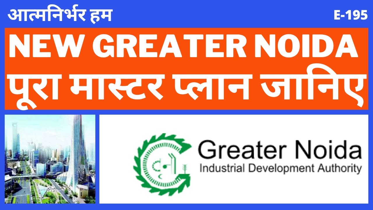 New Greater Noida Master Plan Greater Noida Phase 2 Master Plan Work on Master Plan Start