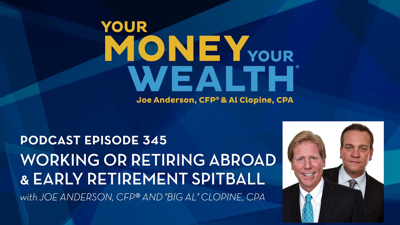 Working or Retiring Abroad and Early Retirement Spitball