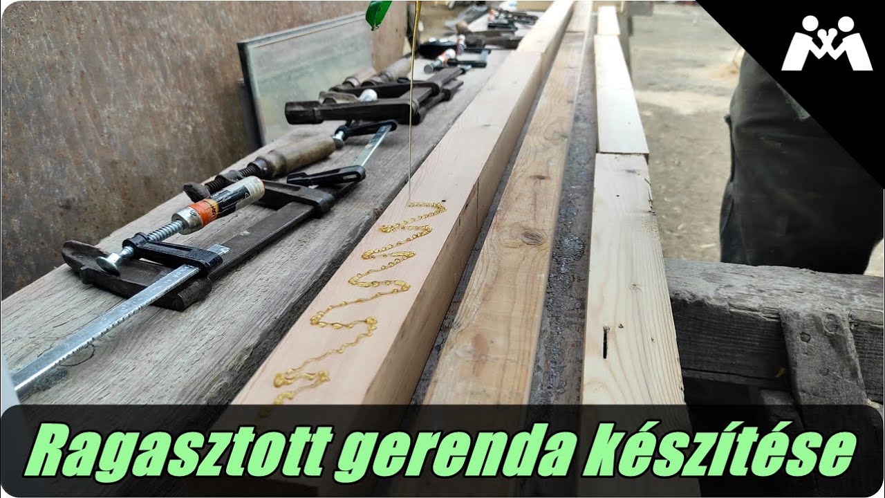 Ragasztott gerenda készítése -  avagy az ablak 50 árnyalata