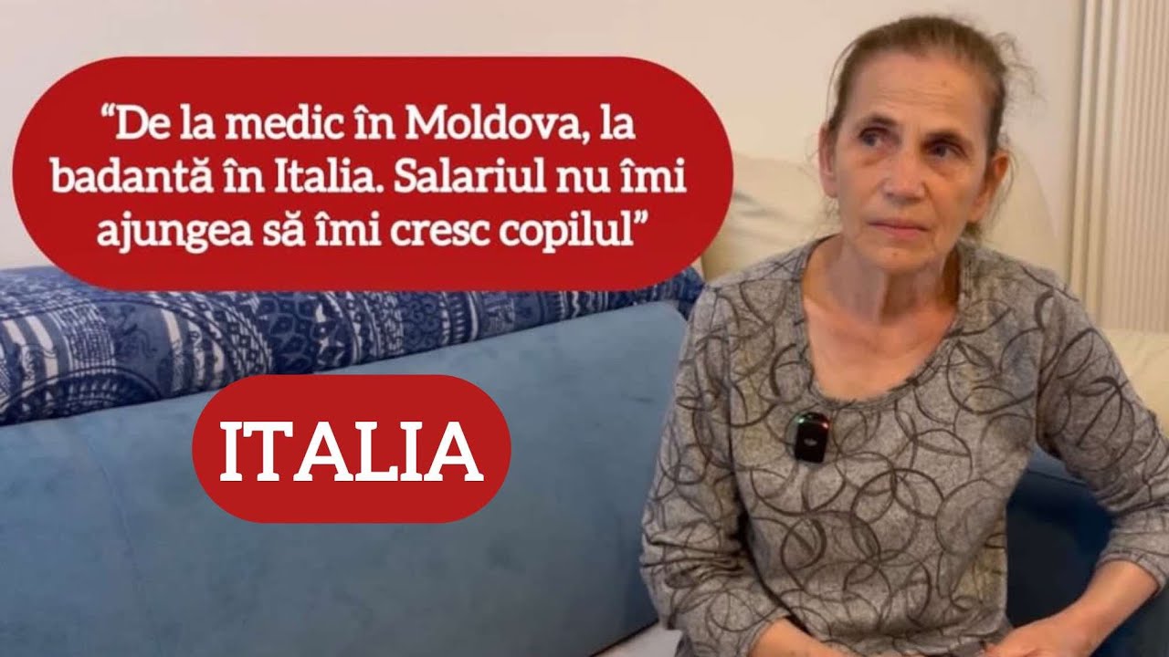 “De la medic în Moldova, la badantă în Italia. Salariul nu îmi ajungea să îmi cresc copilul”