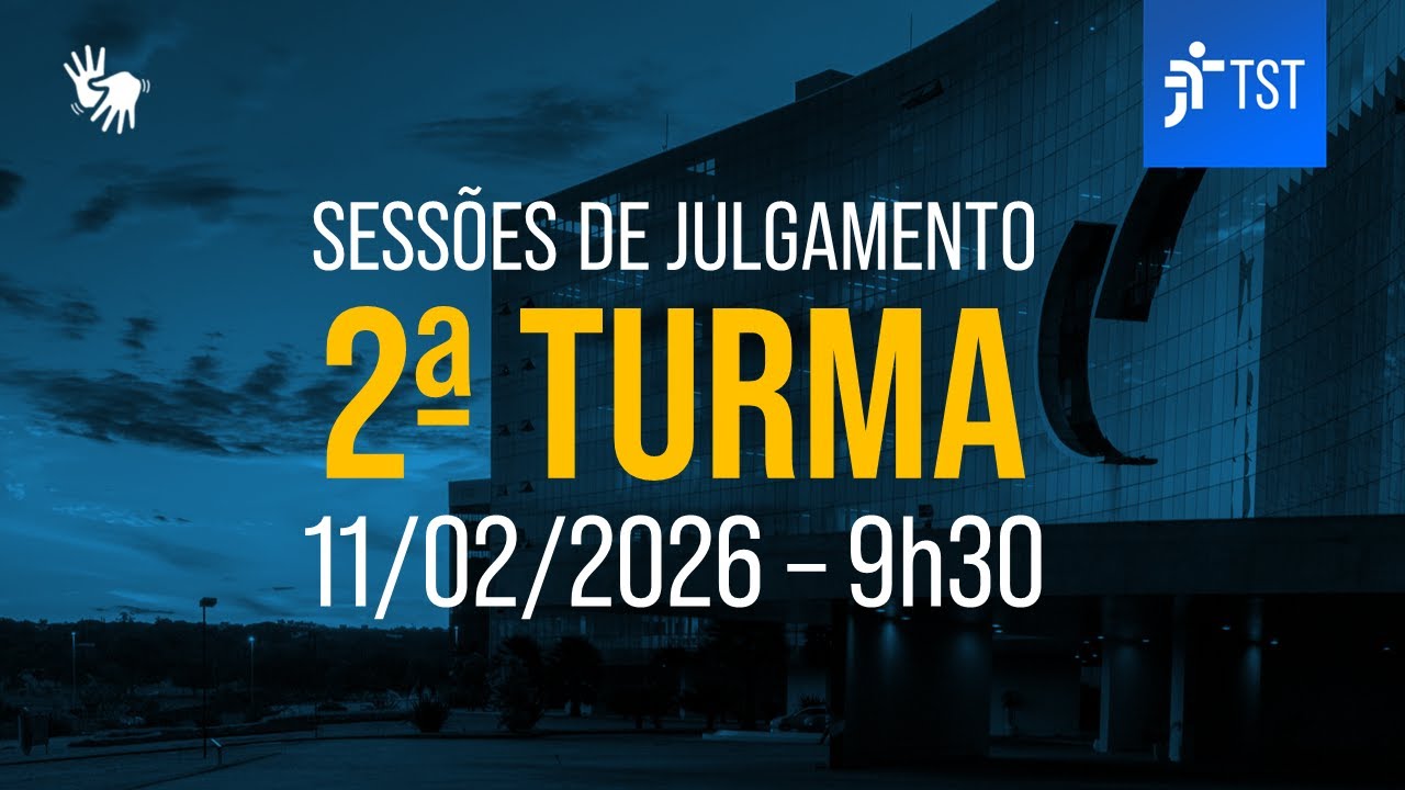 2ª Turma | Assista à sessão do dia 11/02/2026