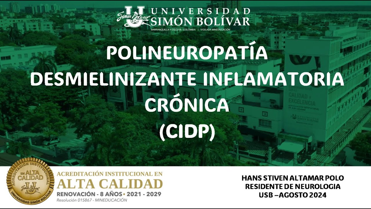 Polineuropatía desmielinizante inflamatoria crónica - CIDP