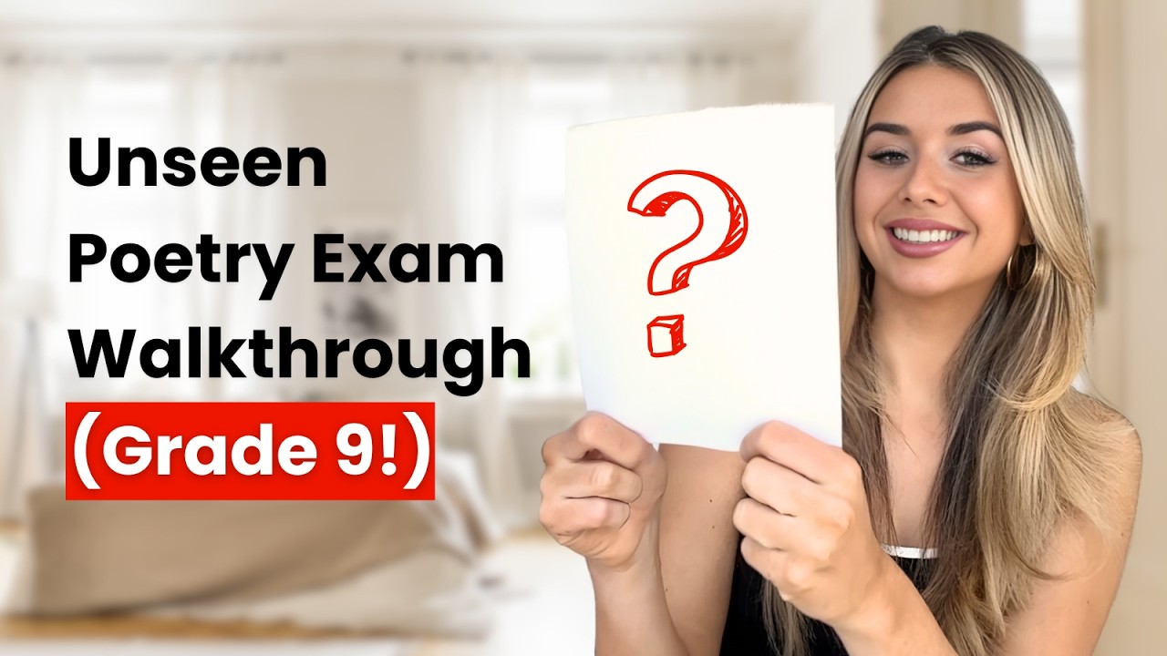 Unseen Poetry Exam Walkthrough (Grade 9!)