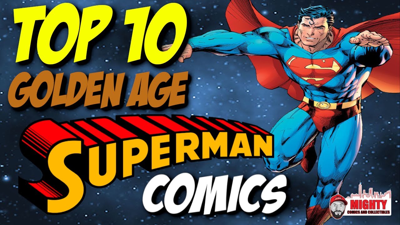 TOP 10 Must Own Golden Age SUPERMAN Comics