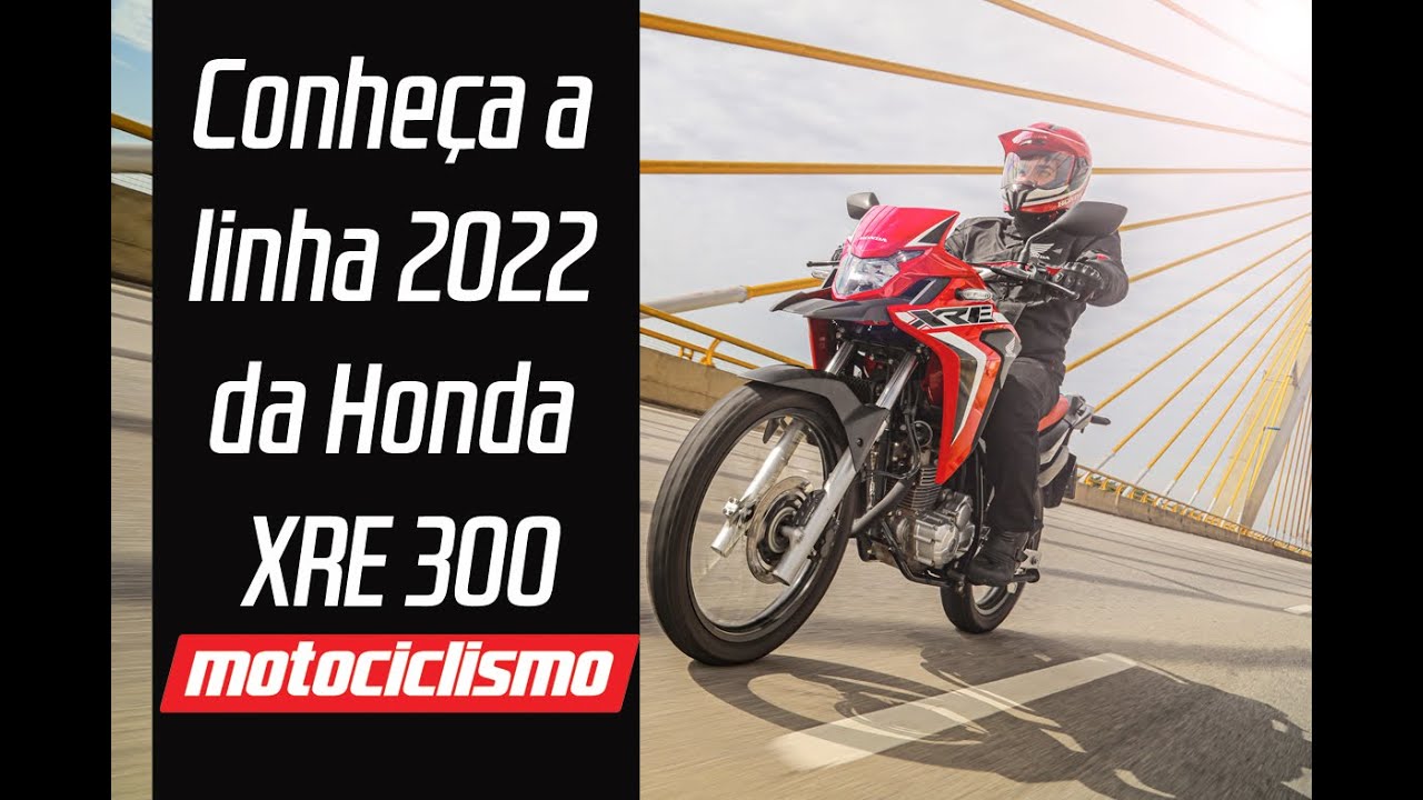 XRE 300: conhe&ccedil;a a linha 2022 da trail da Honda