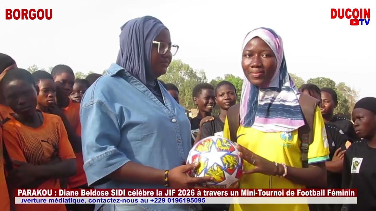 PARAKOU : Diane Beldose SIDI célèbre la JIF 2026 à travers un Mini-Tournoi de Football Féminin 