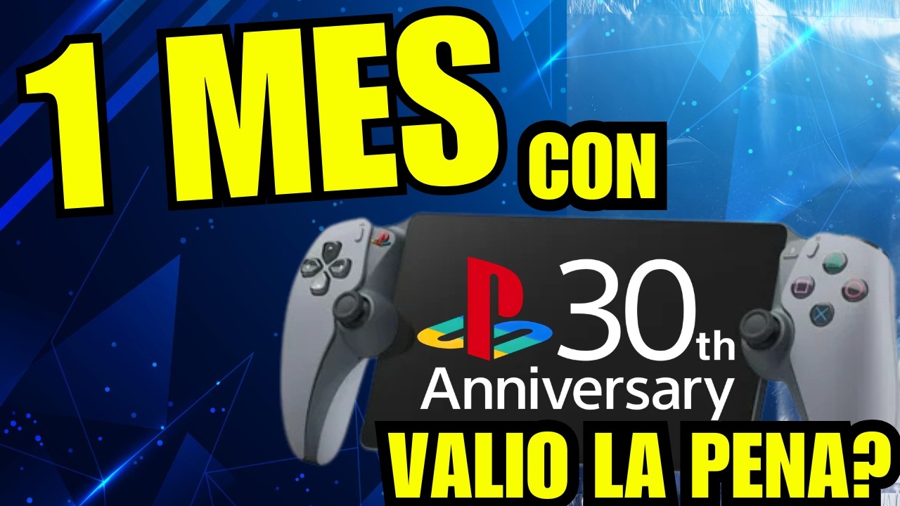 PS PORTAL TRAS 1  MES DE USO INTENSIVO VALIO LA PENA?