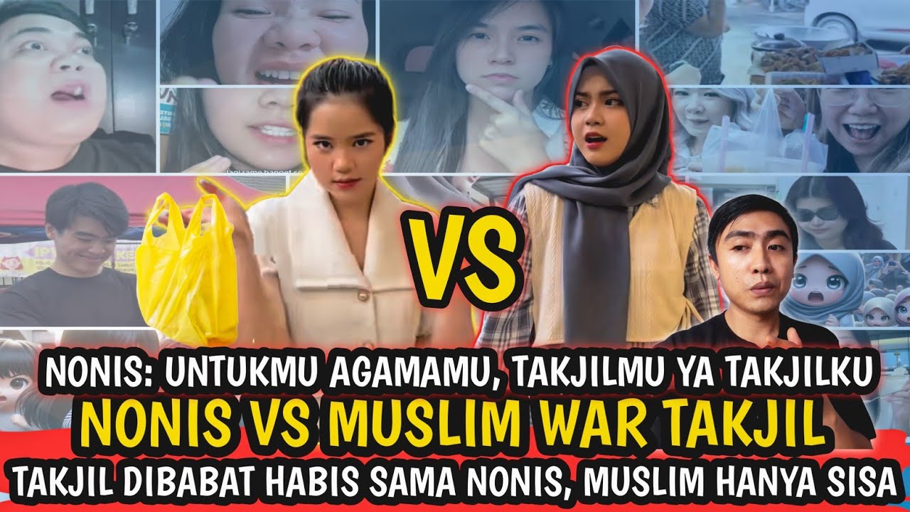 LAGI VIRAL ❗️ FENOMENA WAR TAKJIL NONIS VS UMAT MUSLIM | UNTUKMU AGAMAMU, TAKJILMU YA TAKJILKU