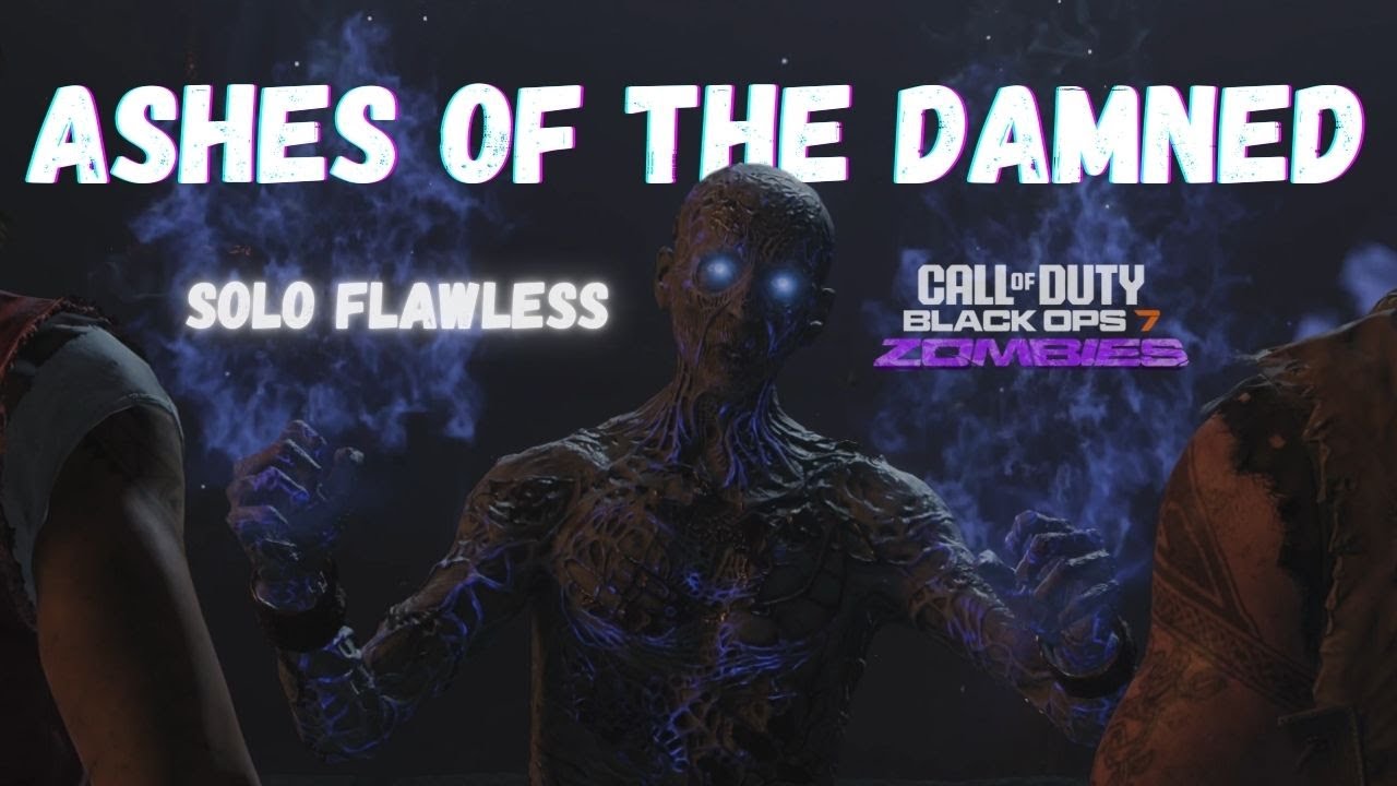 ASHES OF THE DAMNED Solo Flawless No Gums (No Commentary) Black Ops 7 Zombies!
