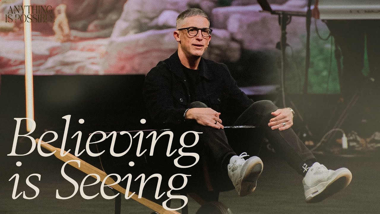 Believing Is Seeing | Pastor Ed Newton | CBC