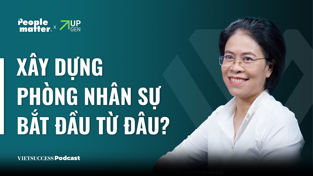 People Matter EP 09 | Xây dựng phòng Nhân sự bắt đầu từ đâu? | Đinh Kim Nhung-Nguyên GĐ Nhân sự VNG
