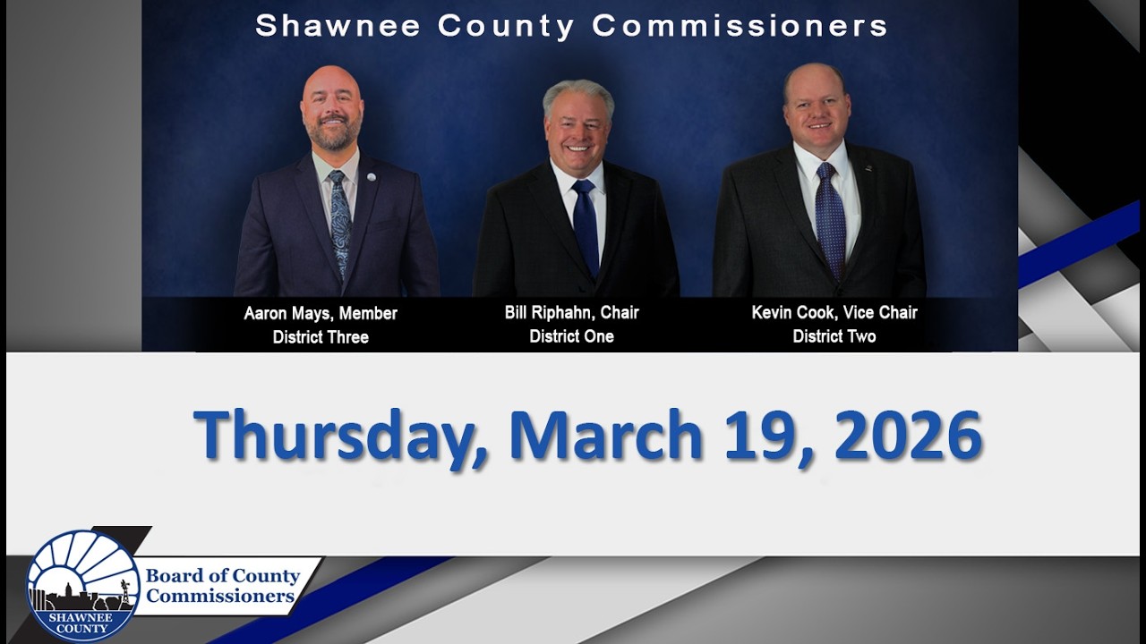 Shawnee County Kansas Commission Meeting 2026/03/19