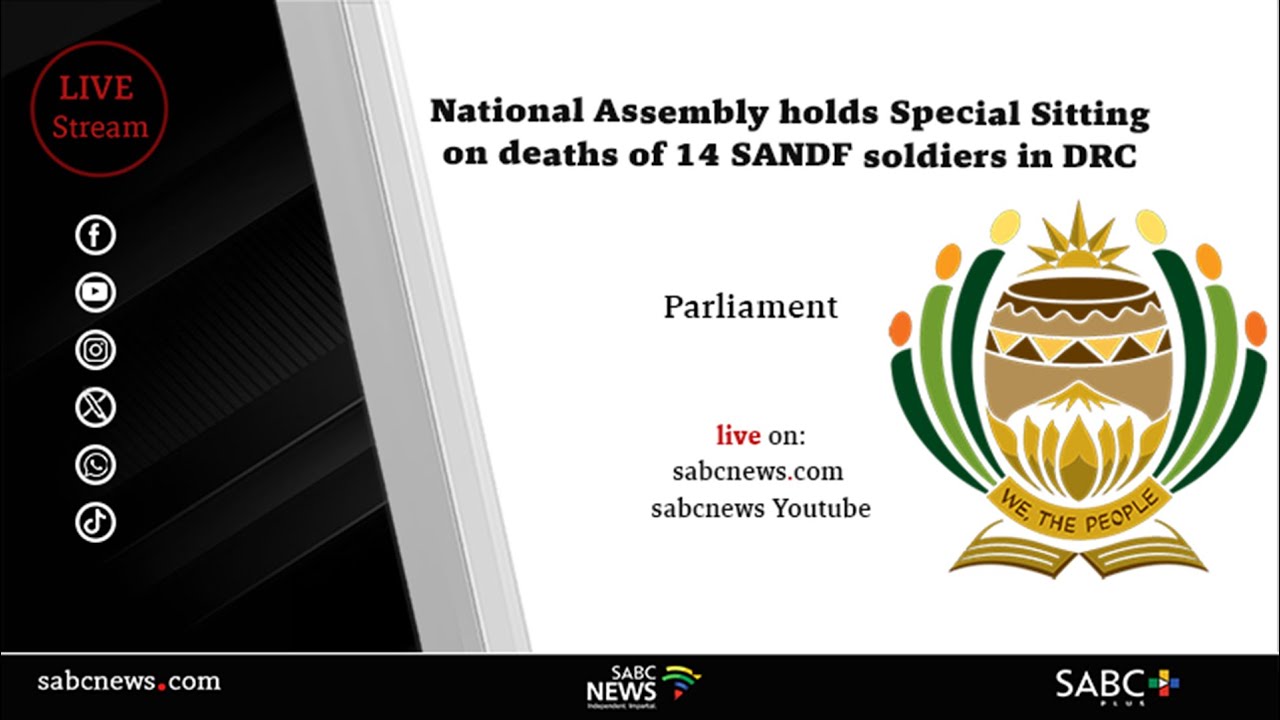 National Assembly holds urgent debate on SANDF deaths in DRC