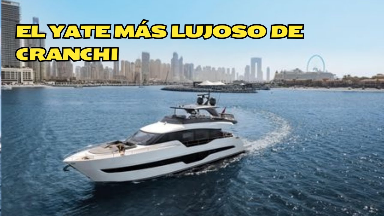 ¡Así es la Cranchi 78! Tour Completo a este Yate Increíble