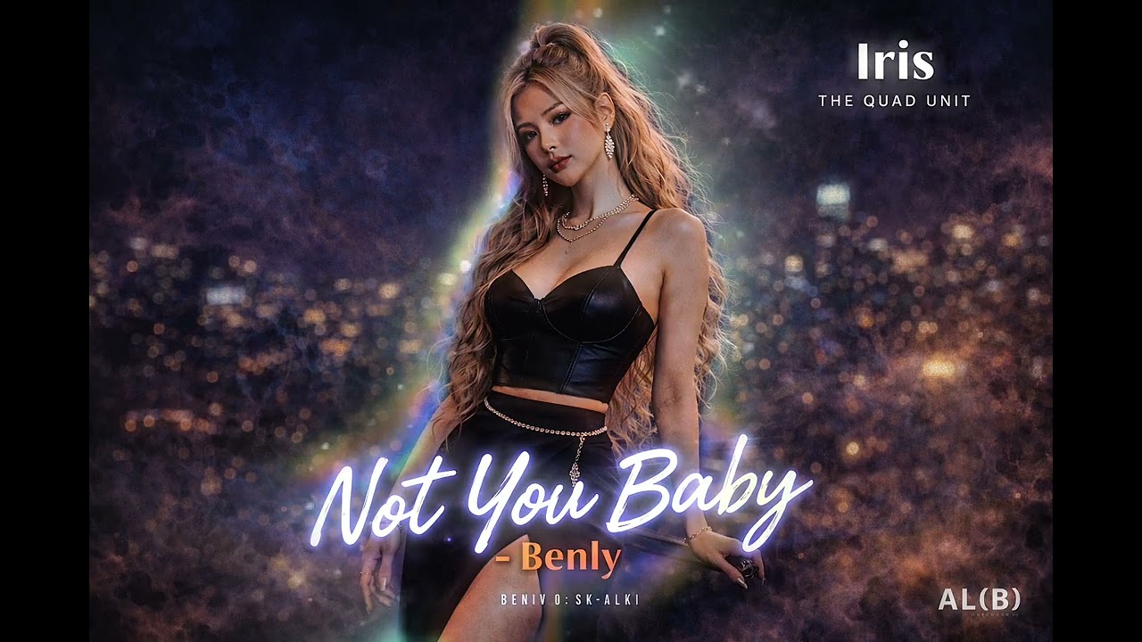 Iris (The Quad Unit) – Not You Baby | Official Audio