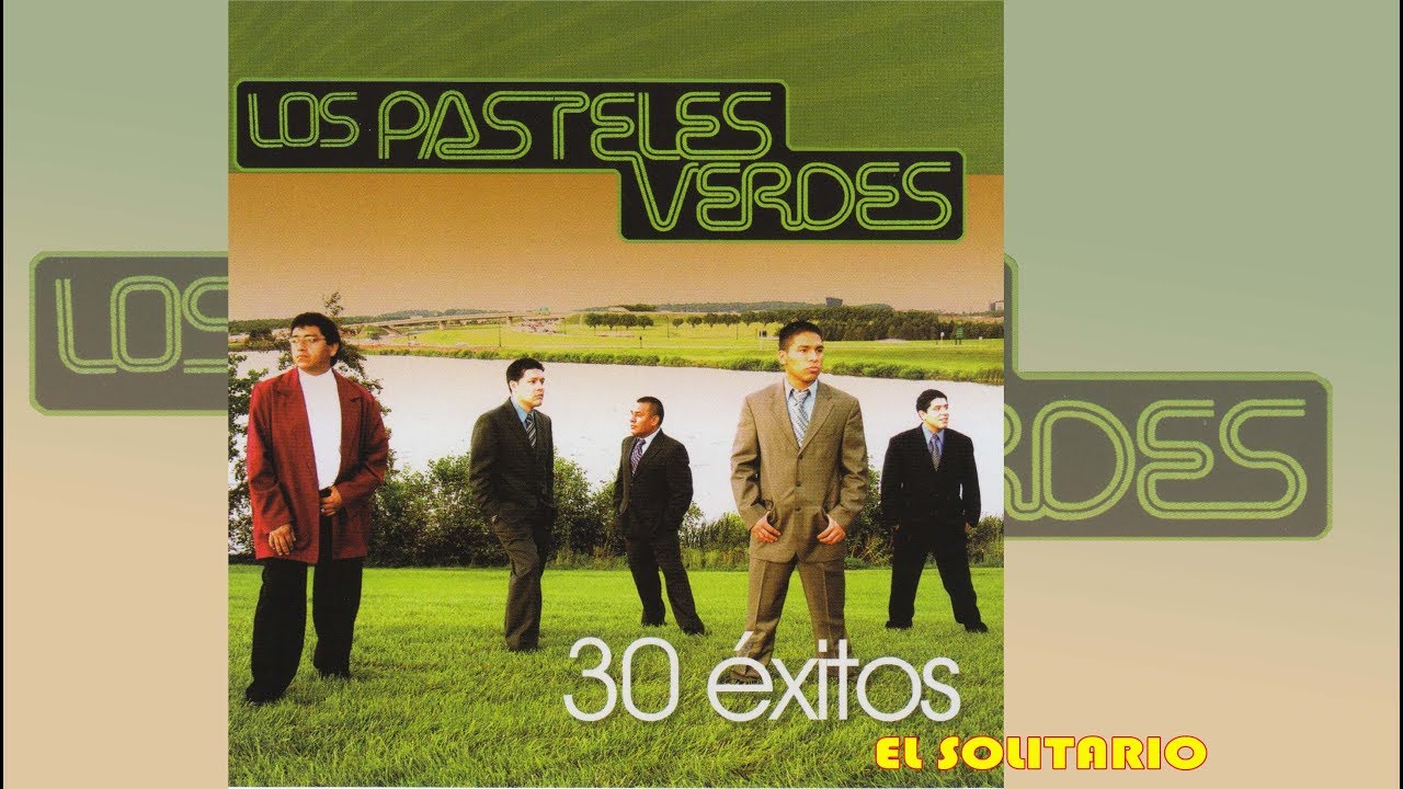 Los Pasteles Verdes - Solitario (Canción Completa)