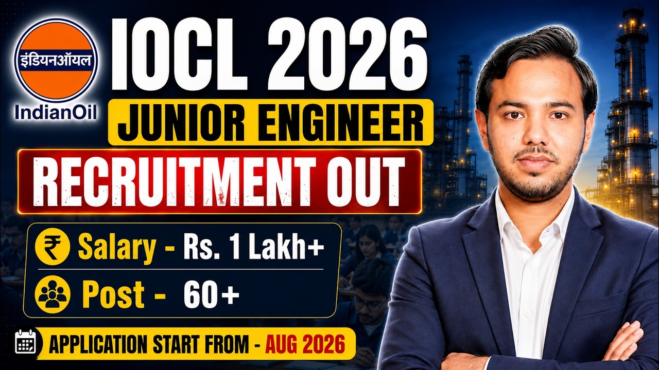 IOCL Recruitment 2026 | IOCL JE Recruitment 2026 | IOCL JE Syllabus, Form Fill Up by Rahul Sir