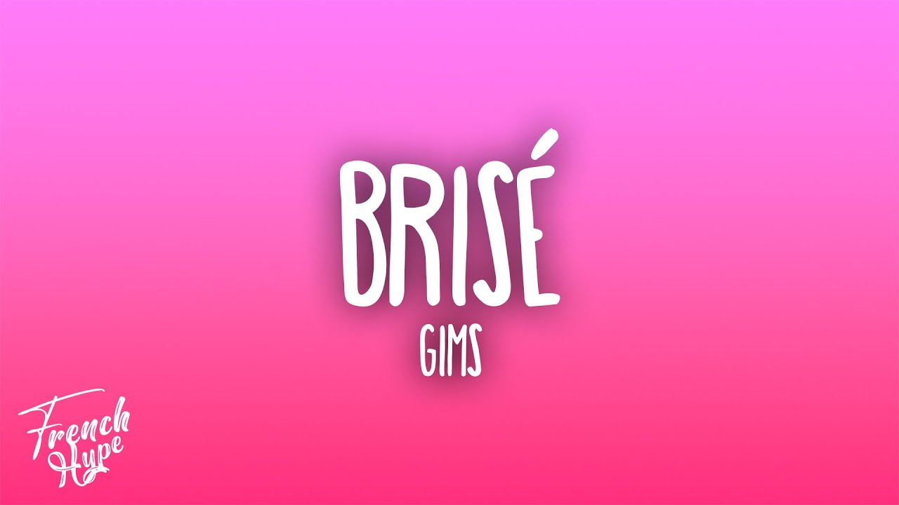 GIMS - Brisé