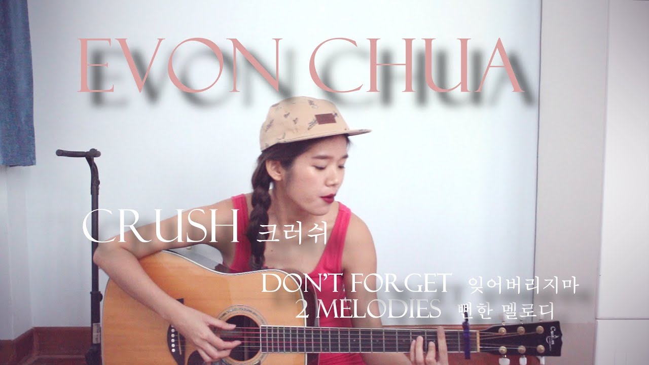 Crush 크러쉬 - Don't Forget 잊어버리지마/ 2 Melodies 뻔한 멜로디 (eVonlotion Cover)