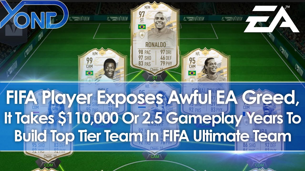 FIFA Player Exposes EA Greed, Play 2.5 Years Straight Or Spend $110,000 For Top Tier Ultimate Team