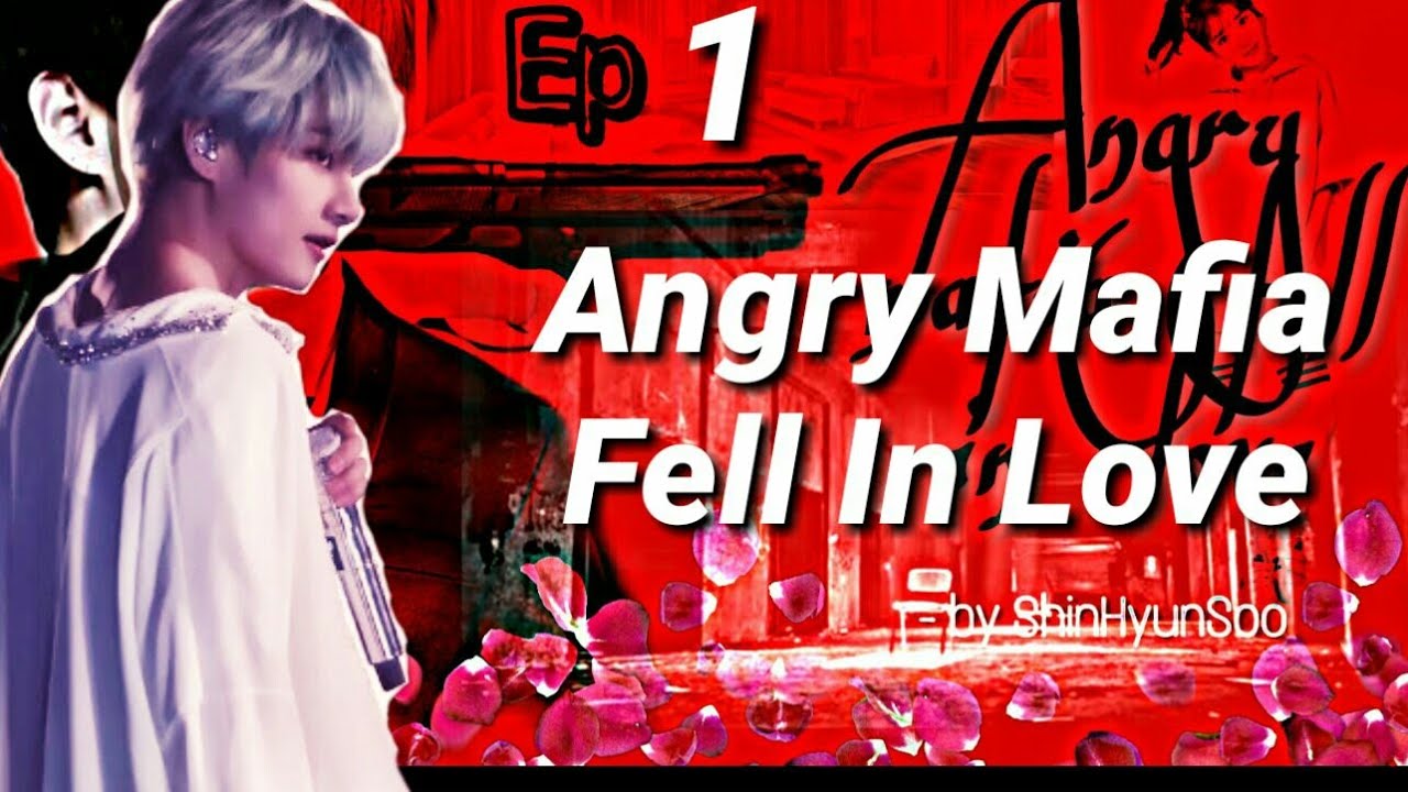 [Kim Taehyung ff] angry mafia fell in love - Ep 1 read in description...