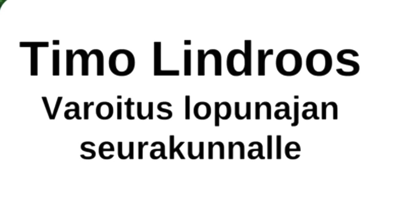 Timo Lindroos - Varoitus lopunajan seurakunnalle
