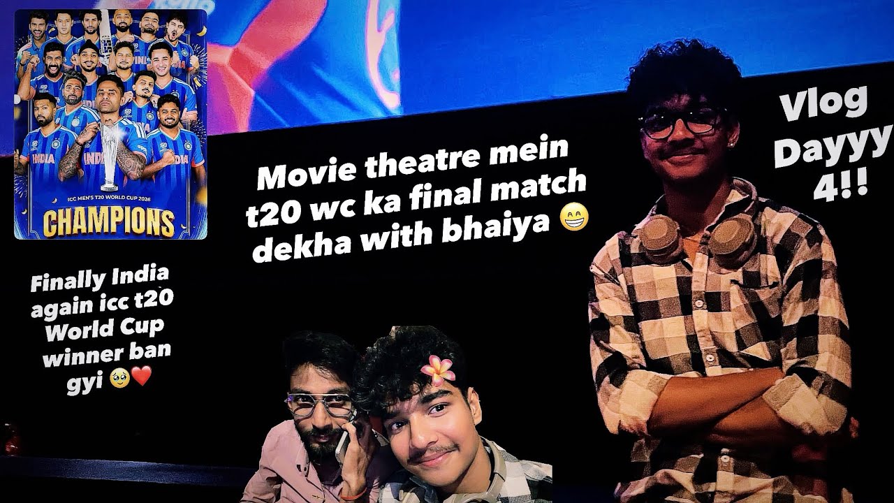 Bhai ke saath Theatre mein Final Match😁🇮🇳 Goosebumps Moment 