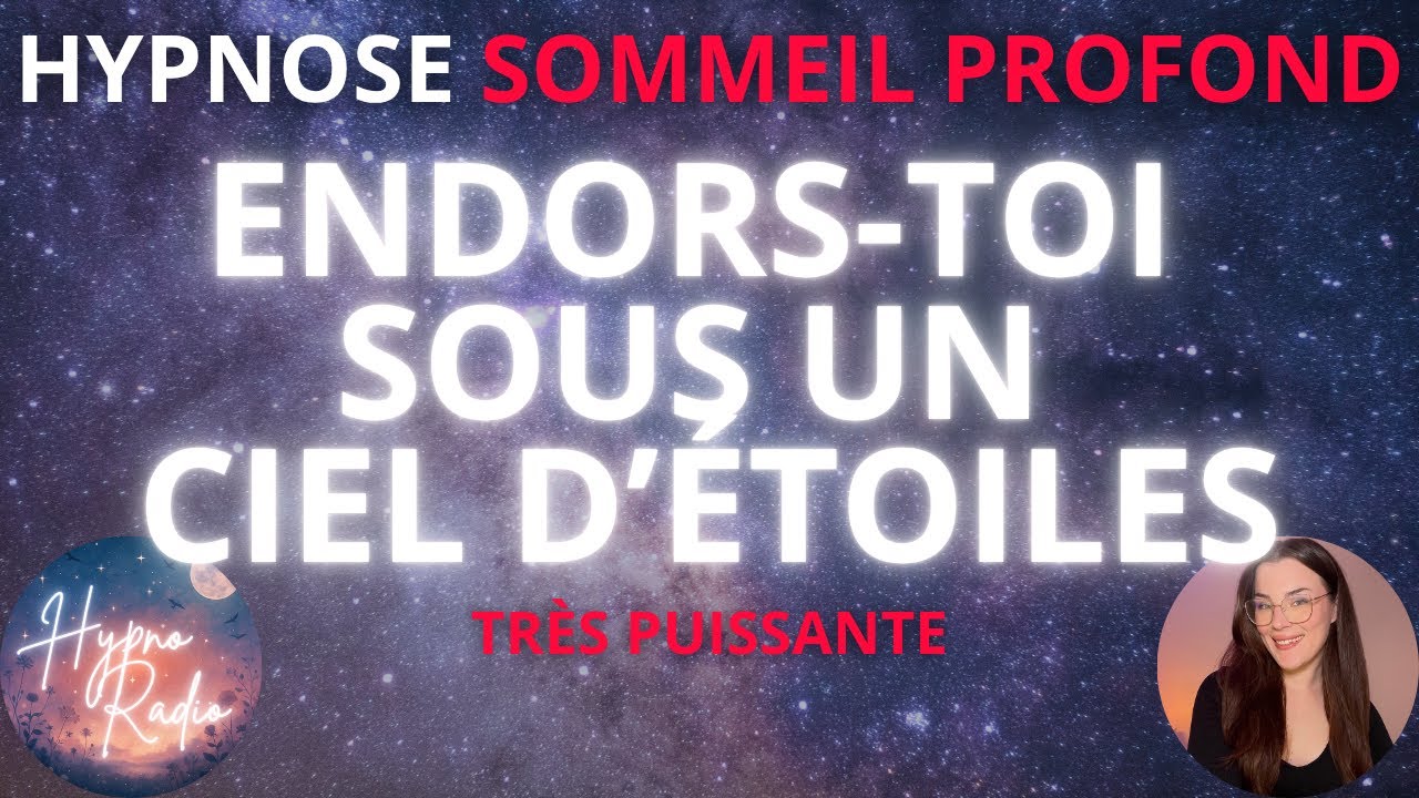 Hypnose Sommeil Puissante : Endors-toi sous un ciel d'été 🌕