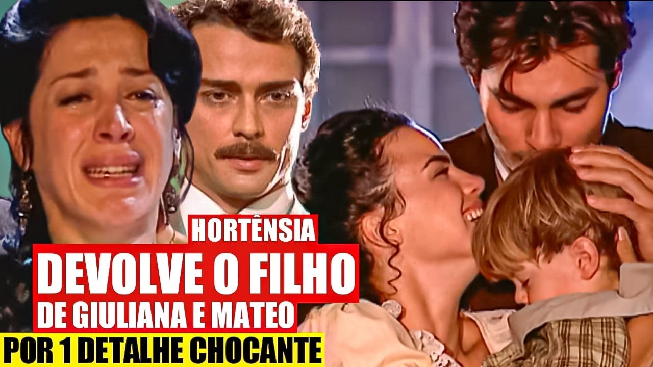 TERRA NOSTRA - Hortência DEVOLVE o Filho de Giuliana e Mateo!