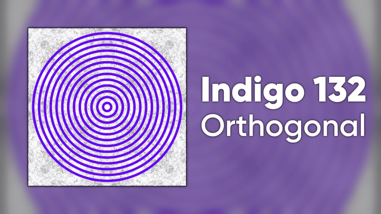 Indigo 132 - Orthogonal [Cyduck LP Release]