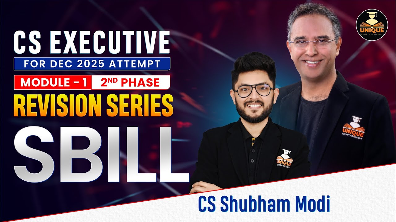 SBILL REVISION SERIES | CS EXECUTIVE DEC 25 & JUN 26 | CS SHUBHAM MODI