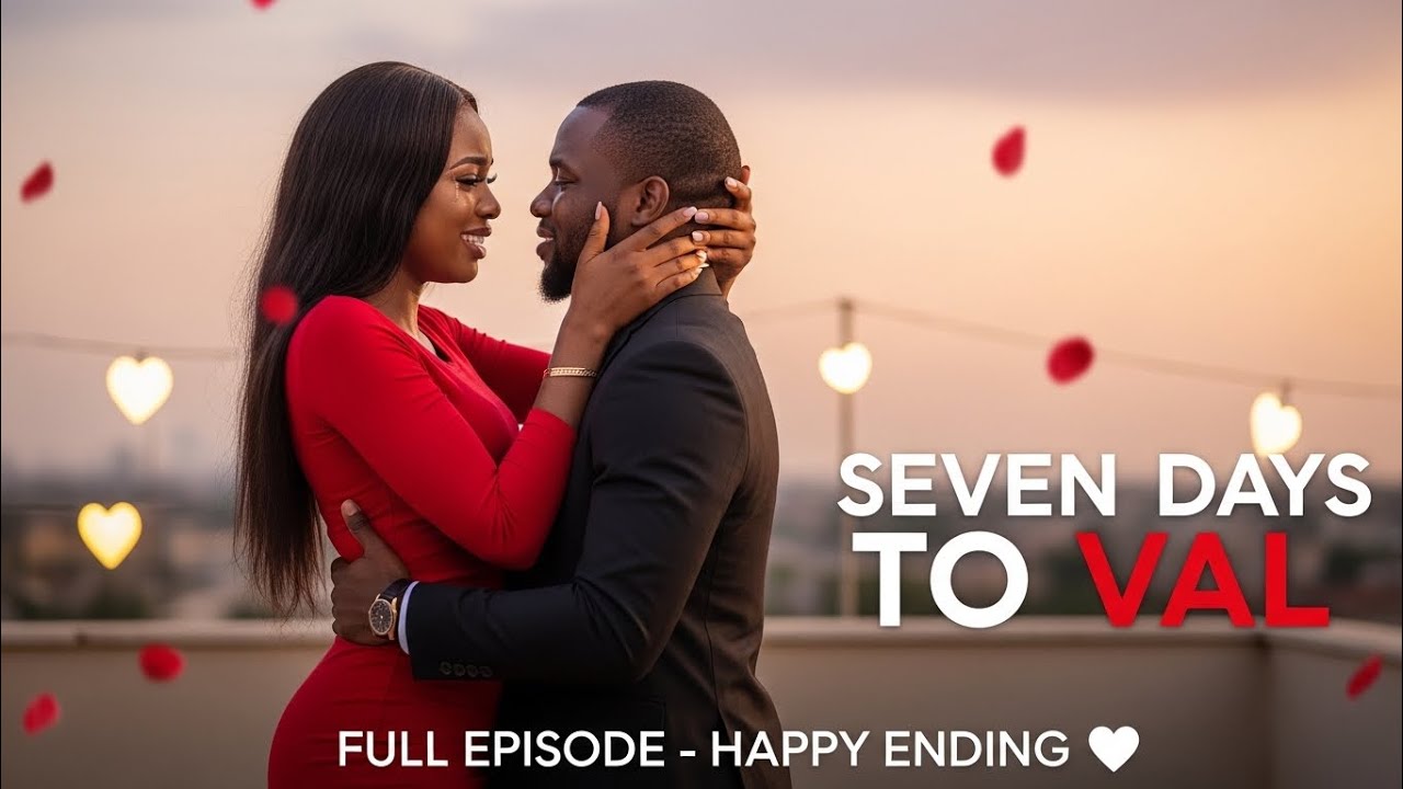 Seven Days To Love - Full Episode - Nigerian Drama | Short Drama | Ai Stories | Short Story 